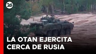 Así se viven los ejercicios militares de la OTAN cerca de la frontera con Rusia