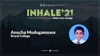 INHALE 21' - Anucha Mudugamuwa - Royal College