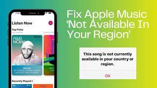 Fix Apple Music ‘Not Available In Your Region - 100% Worked