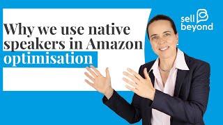 Why does Sell Beyond use native translators to help Amazon businesses grow all over Europe?