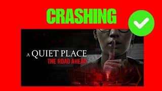 How To Fix A Quiet Place: The Road Ahead Crashing or Crashing at Startup Error On PC