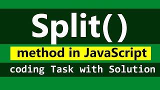 What is split method in JavaScript? coding task with solutions