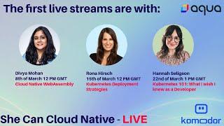 New Live Stream Series: She Can Cloud Native
