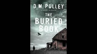 D M Pulley - The Buried | Audiobook Mystery, Suspense, Thriller Part 1