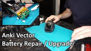 Anki Vector Battery Repair / Upgrade