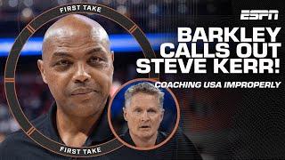 Charles Barkley criticizes Steve Kerr's Team USA coaching  Perk calls comments asinine | First Take