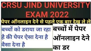 Jind Crsu University Exam 2022 || Jind Crsu University Exam mode online or offline || instructions