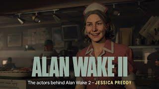 The actors behind Alan Wake 2 - Jessica Preddy