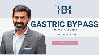 Bariatric Seminar - Gastric Bypass - IBI Healthcare Institute