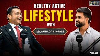 Healthy Active Lifestyle with Ambadas Ingale | Mr. Ambadas Ingale | Mera Bharat Show | 2025