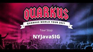 Quarkus World Tour : NYJavaSIG