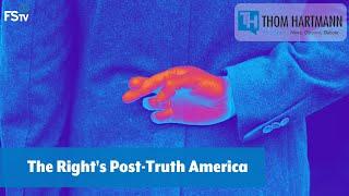 The Right's Post-Truth America with author David Pakman | Thom Hartmann