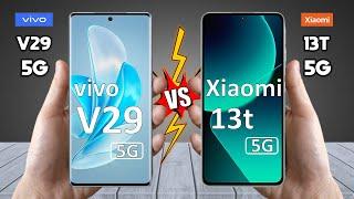 vivo V29 Vs Xiaomi 13T - Full Comparison  Techvs