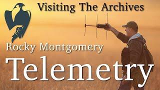 Visiting The Archives - Rocky Montgomery on Telemetry