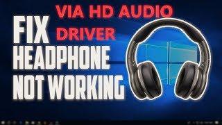 headphone not workng VIA hd audio fix for all windows