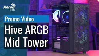 Корпус AeroCool Hive Mid Tower - Промо Видео