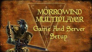 How To Setup A Morrowind Multiplayer Server Using Hamachi