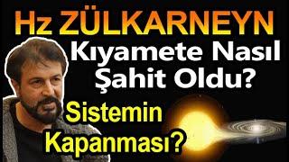Hz ZÜLKARNEYN  KIYAMETE NASIL ŞAHİT OLDU?