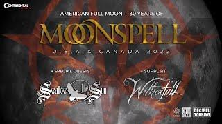 MOONSPELL - AMERICAN FULL MOON - 30 YEARS - USA & CANADA 2022