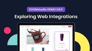 ZOOMstudio Demo Day: Exploring Web Integrations