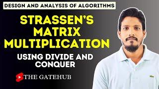 Strassen’s Matrix Multiplication | GATECSE | DAA