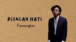 Pamungkas - Risalah Hati (Lirik)