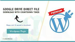 [Paid] Drive direct file download with countdown timer plugin for wordPress