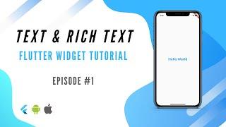 Flutter Tutorial #1: Creating Beautiful Text Layouts with Text & RichText