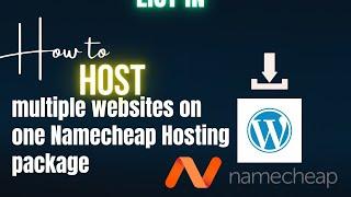 How to host multiple websites on Namecheap 2024