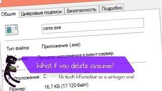 What happens if you delete csrss.exe on your computer?