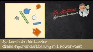 Dr. Hollisons Systemische Methoden 001 - Online-Figurenaufstellung mit PowerPoint