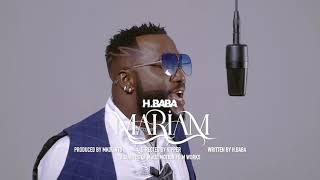 H baba - Mariam (Official Music Video)