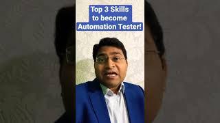 Top 3 Skills to Become a Good Automation Tester! #shorts