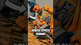 Arnold toproll training - arm wrestling 