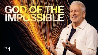 God of the Impossible - Louie Giglio