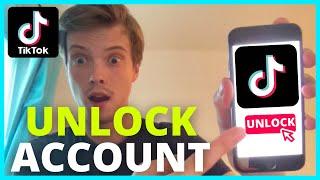 How To Unlock My TikTok Account (NEW WAY 2022)