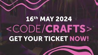 CodeCrafts 2024: BIGGER than ever before – get your ticket now!