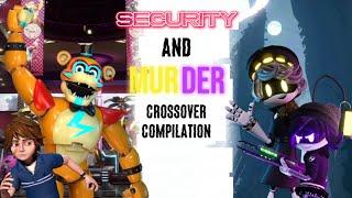 Security And Murder Crossover Compilation [FNAF:SB/MD]