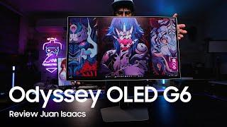 Samsung - Juan Isaacs | Review Odyssey OLED G6