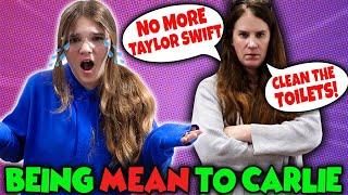 Being MEAN To Carlie For 24 Hours! No TAYLOR SWIFT!