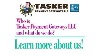 Who is Tasker Payment Gateways LLC, and what do they do?