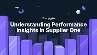 Understanding Performance Insights in Supplier One