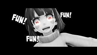 【MMD UNDERTALE】 Fun Fun Fun!