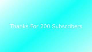 Thanks For 200 Subscribers