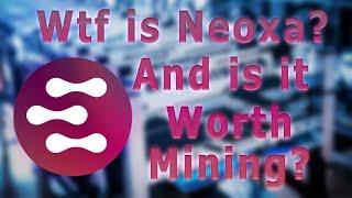 What is Neoxa? How to Mine it? | Shitcoin Mining Adventure