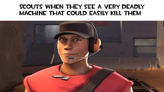 TF2: scouts when they see a level 3 sentry