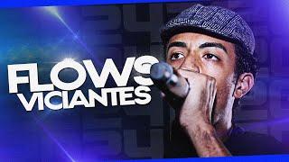 20 FLOWS VICIANTES em 2024!