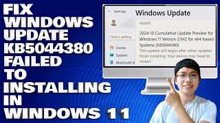 How To Fix Windows Update KB5044380 Failed Installing in Windows 11