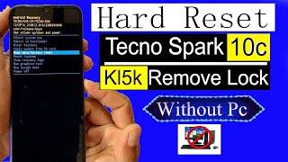 How To Hard Reset Tecno Spark 10C (ki5k) Hard Reset Without Pc Kl5k Remove Lock Reset Without Pc