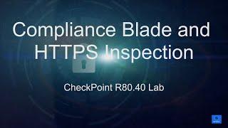 Check Point Lab R80.40 - 5. Compliance and Https Inspection